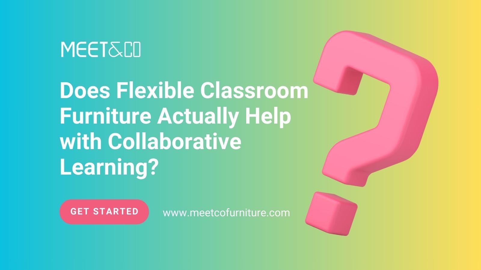 Does flexible classroom furniture help collaboration