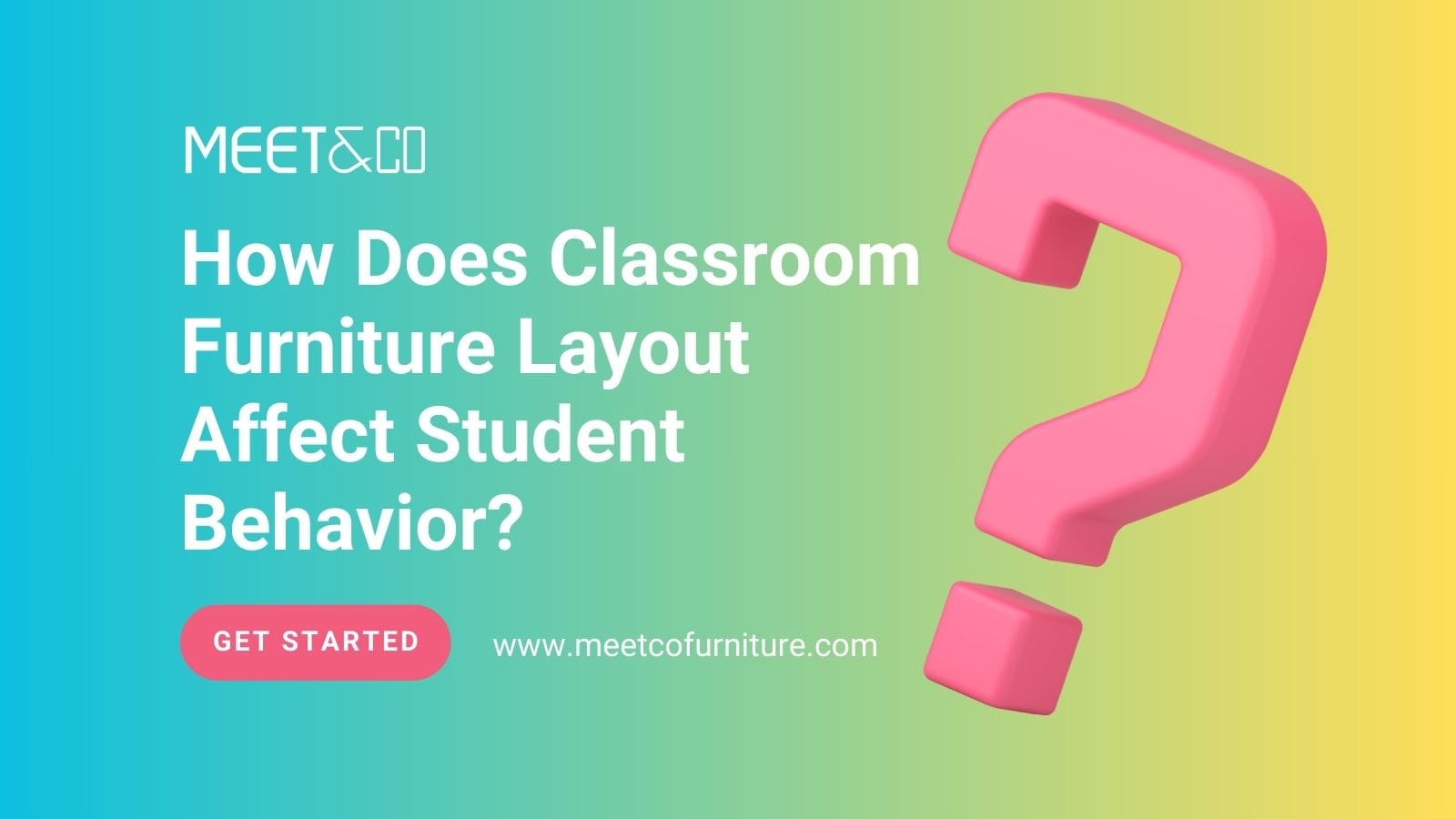 How Does Classroom Furniture Layout Affect Student Behavior