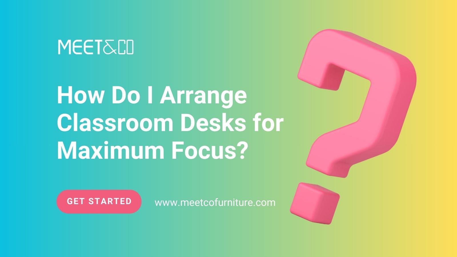 Arrange Classroom Desks