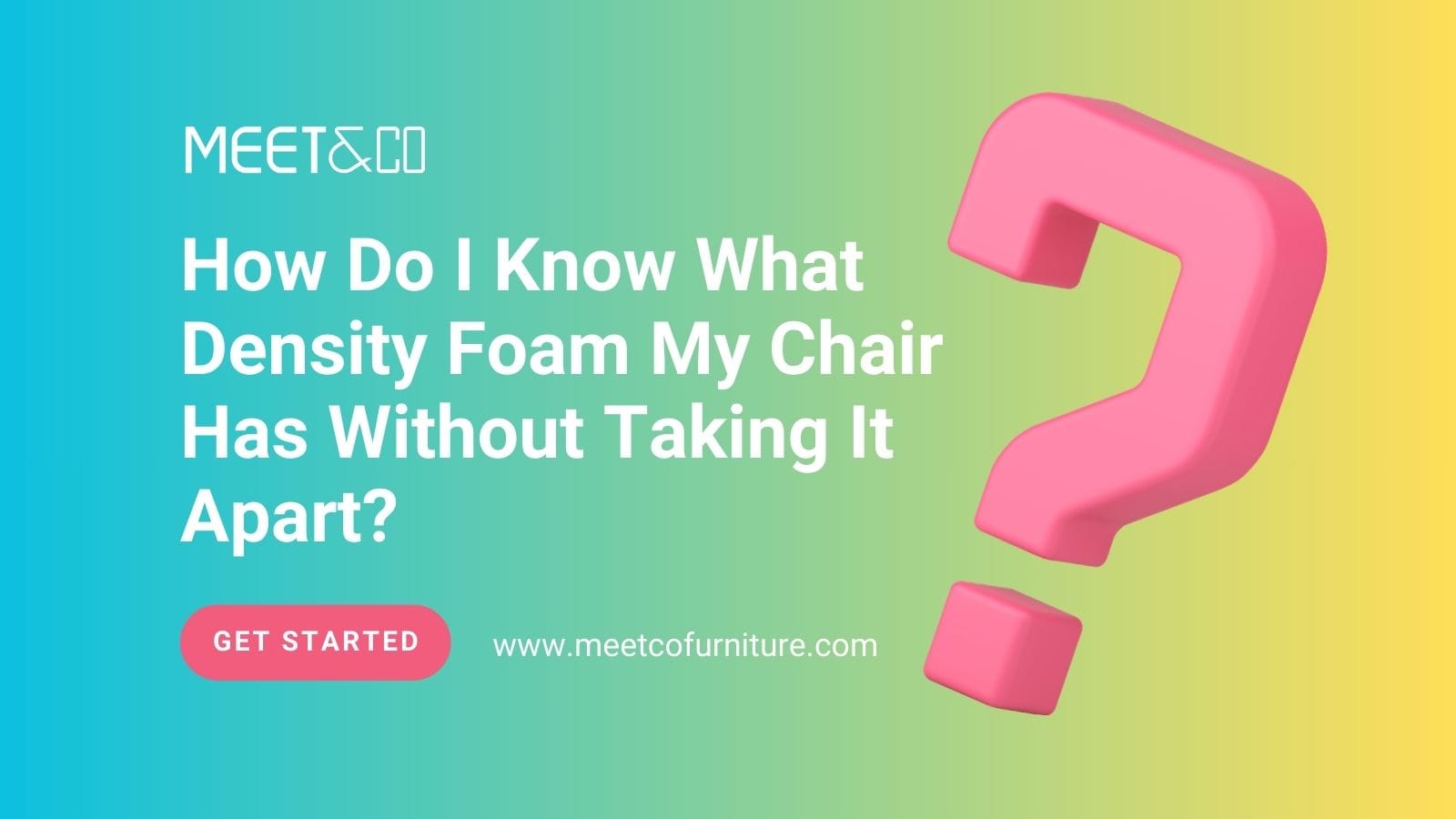 How Do I Know What Density Foam My Chair Has Without Taking It Apart