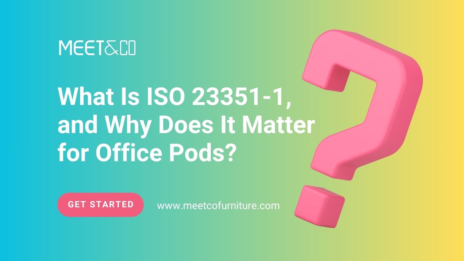 What Is ISO 23351-1, and Why Does It Matter for Office Pods?
