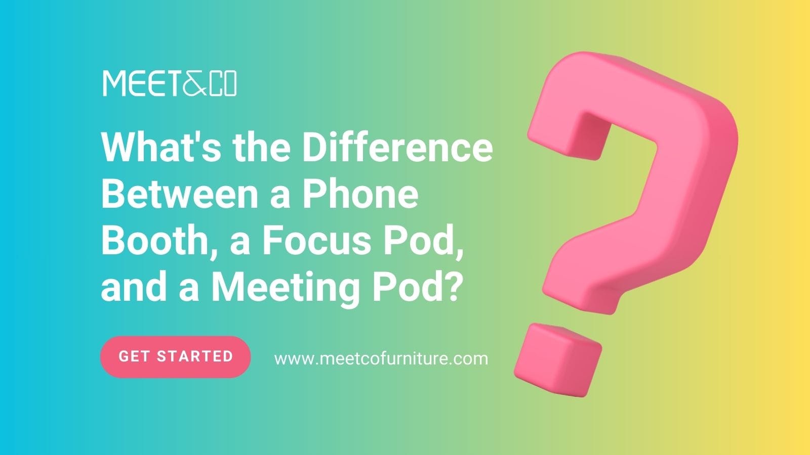 What's the Difference Between a Phone Booth, a Focus Pod, and a Meeting Pod