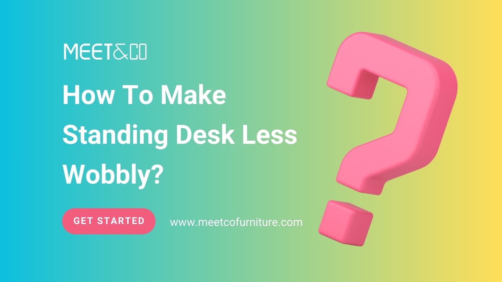 How To Make Standing Desk Less Wobbly?