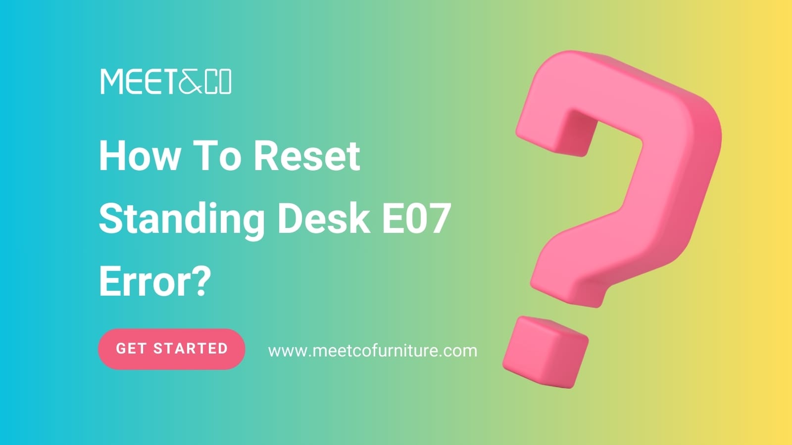 How To Reset Standing Desk E07 Error?