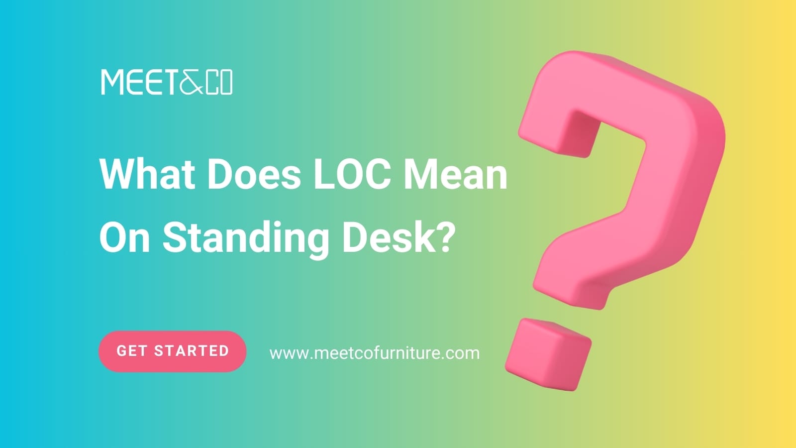 What Does LOC Mean On Standing Desk?