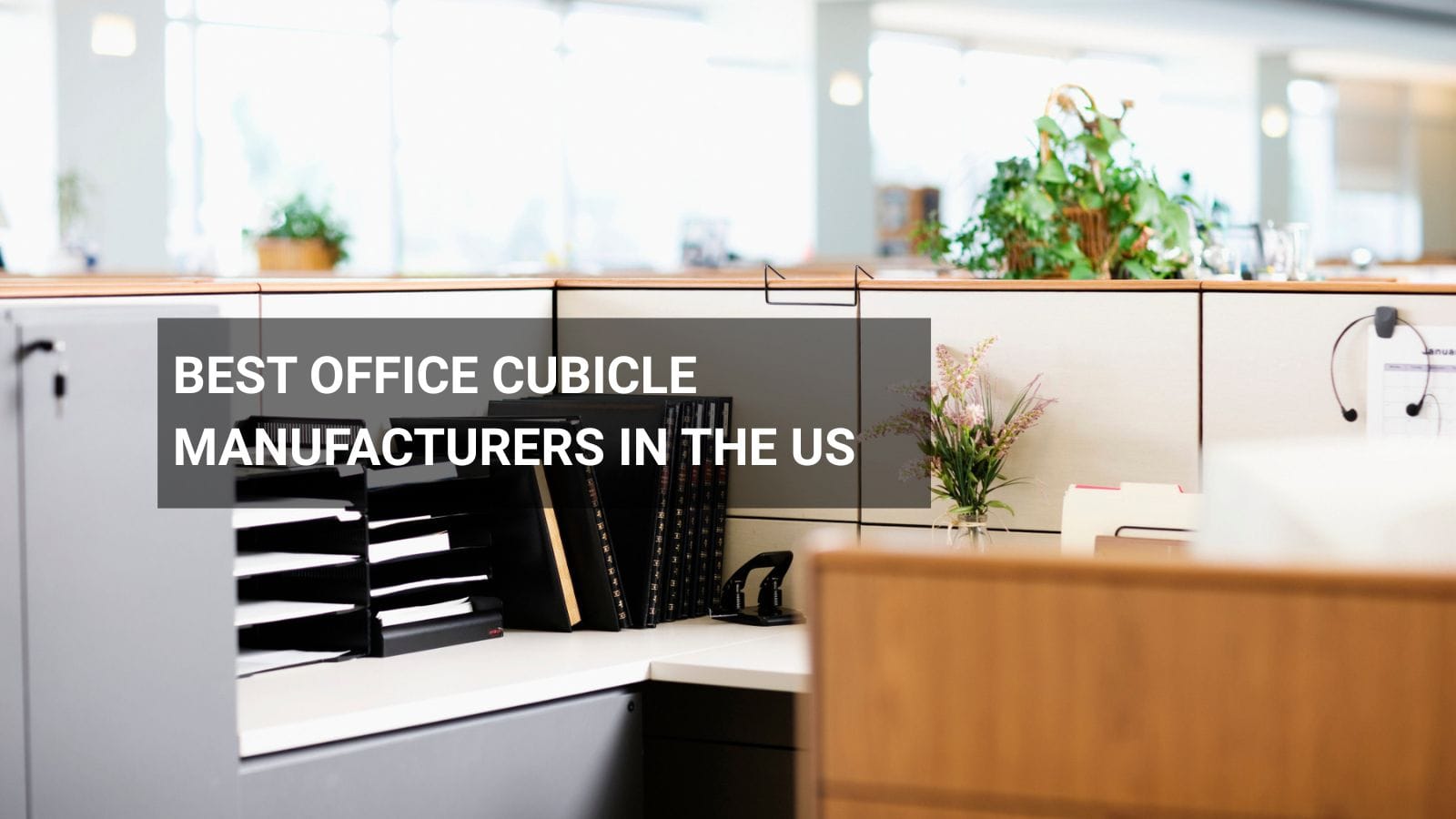 Best Office Cubicle Manufacturers in the US
