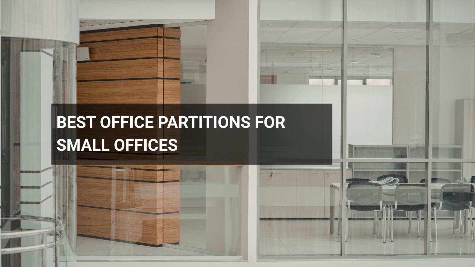 Best Office Partitions for Small Offices