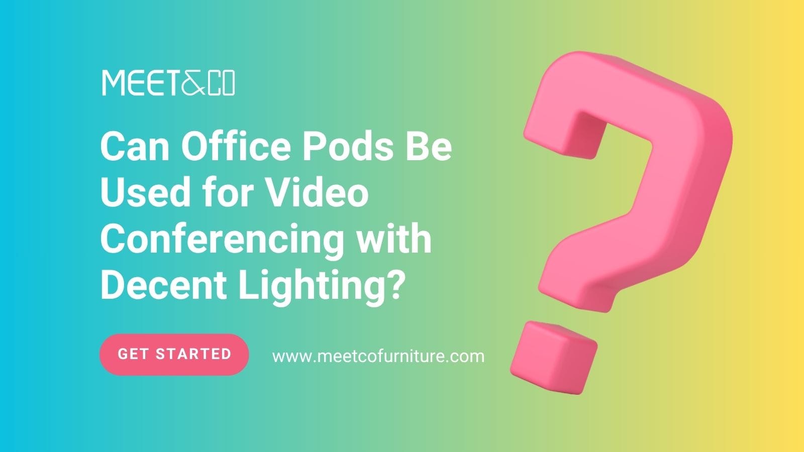 Can Office Pods Be Used for Video Conferencing with Decent Lighting?