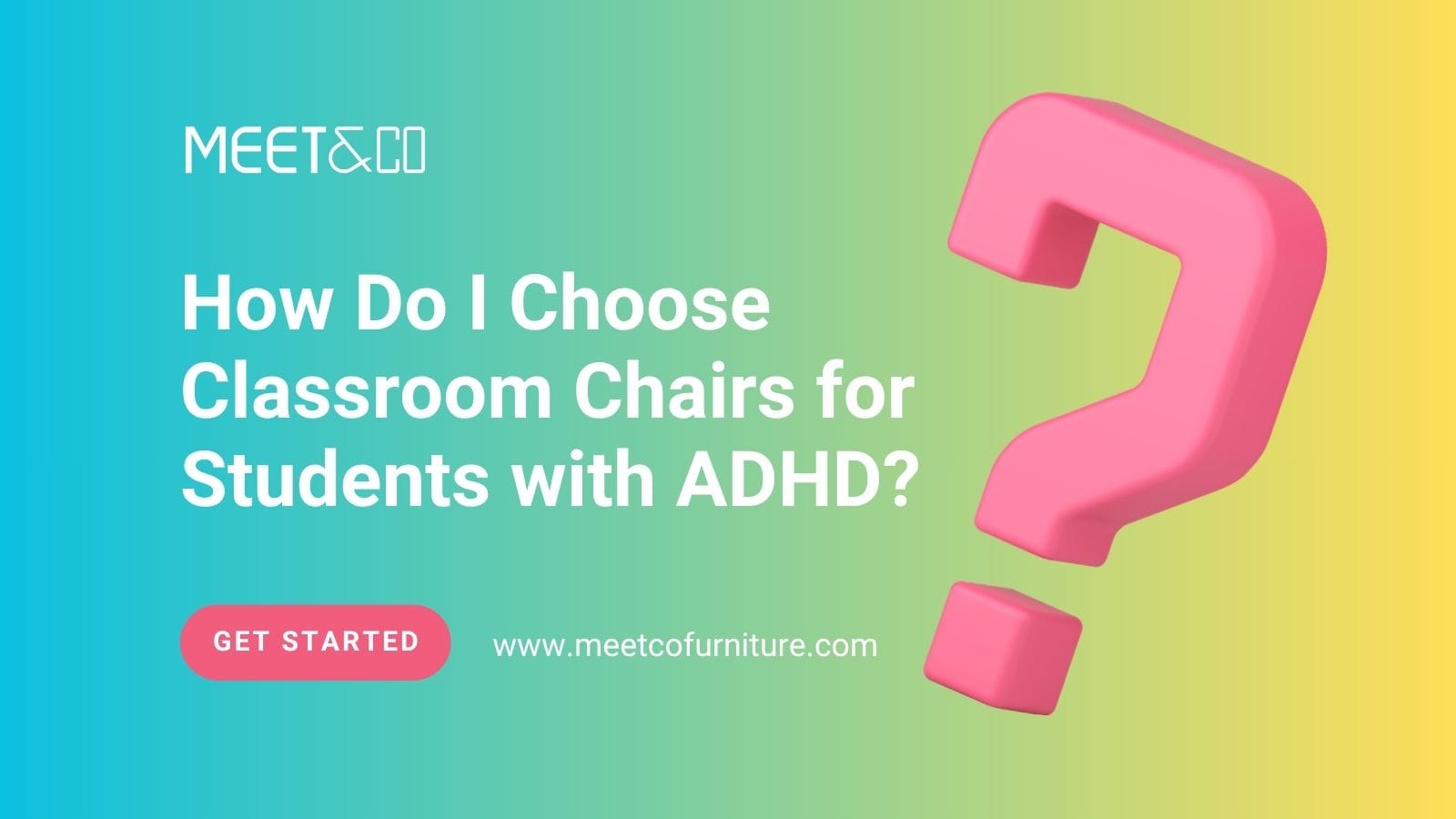 How Do I Choose Classroom Chairs for Students with ADHD