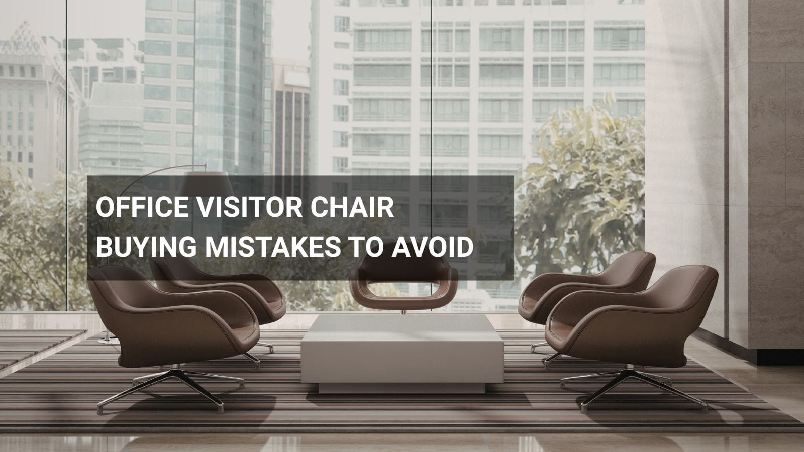 Office Visitor Chair Buying Mistakes to Avoid