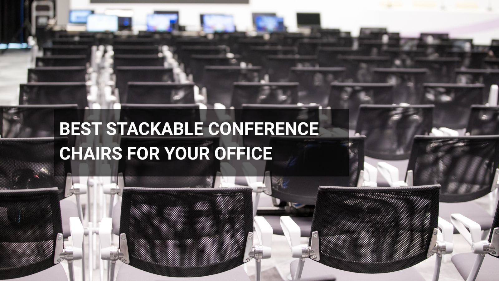 Stackable Conference Chairs for Your Office