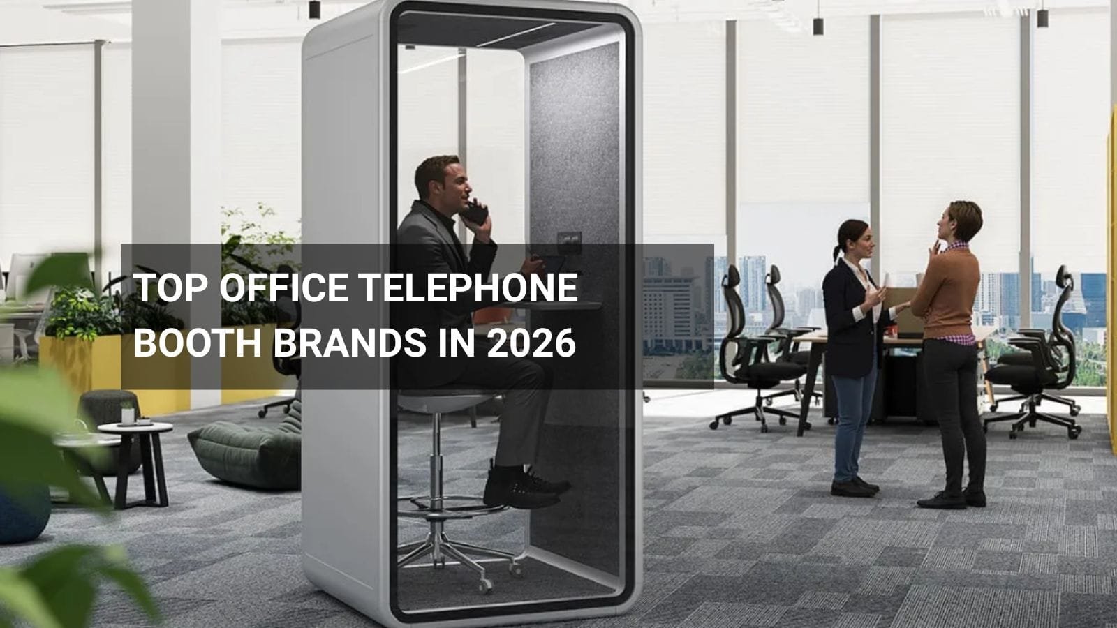 Top Office Telephone Booth Brands