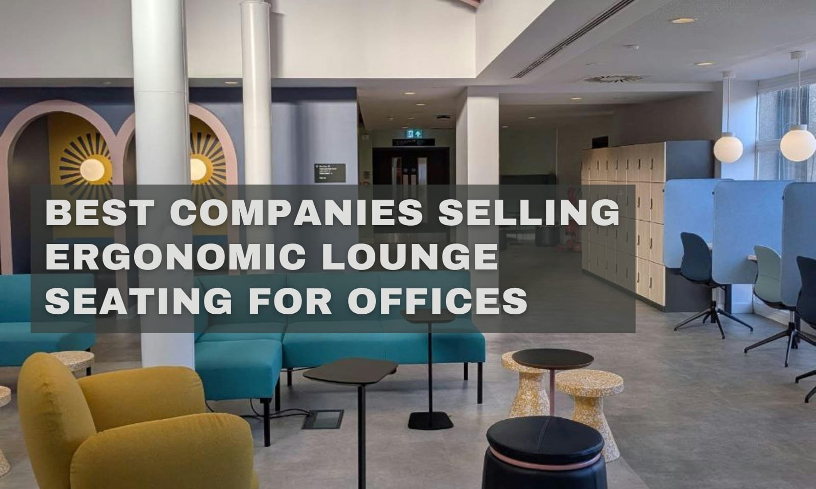 Best Companies Selling Ergonomic Lounge Seating for Offices