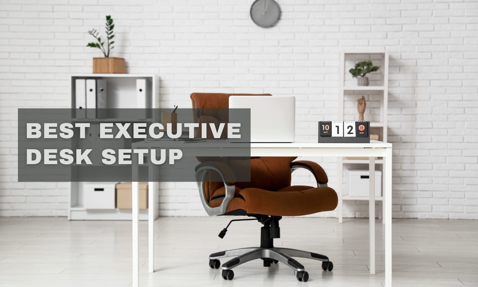 Best Executive Desk Setup