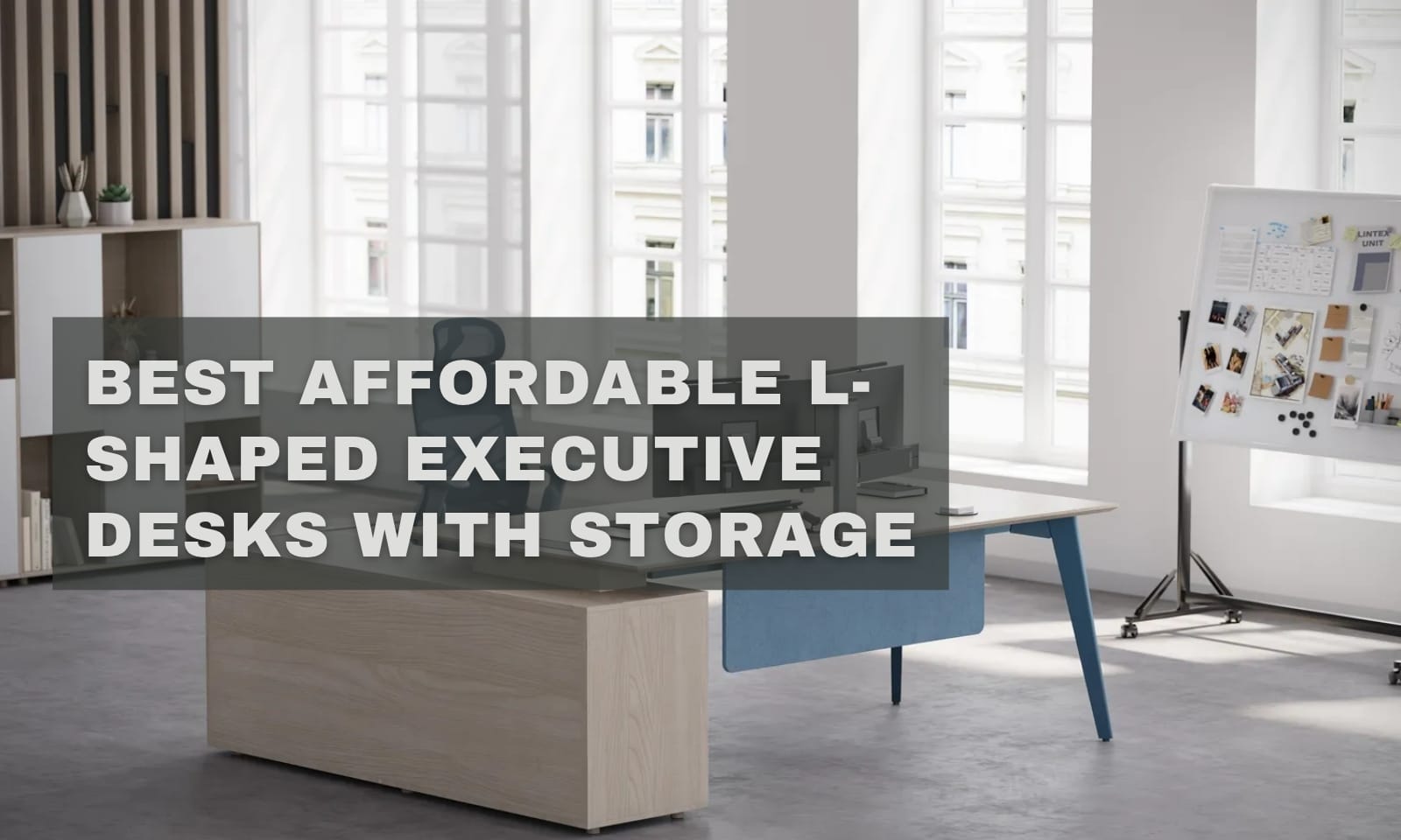 Best Affordable L-Shaped Executive Desks with Storage
