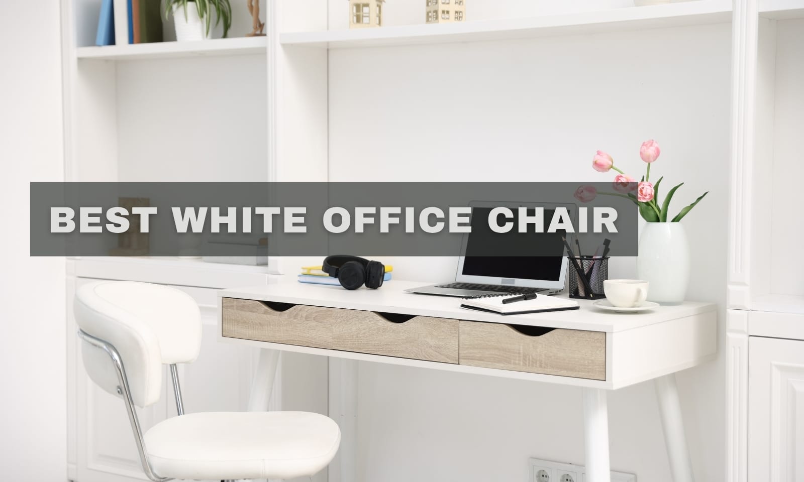 Best White Office Chair
