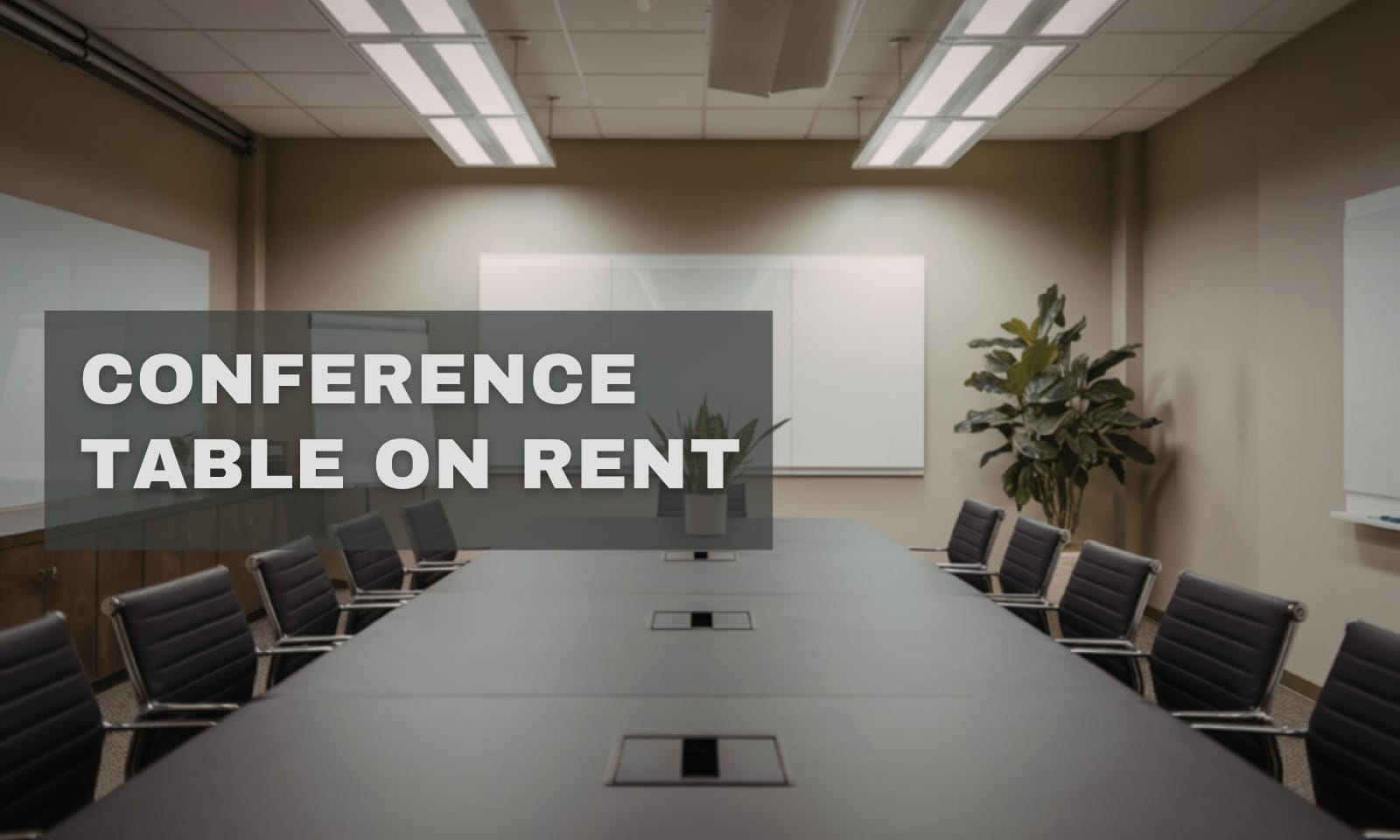 Conference Table On Rent
