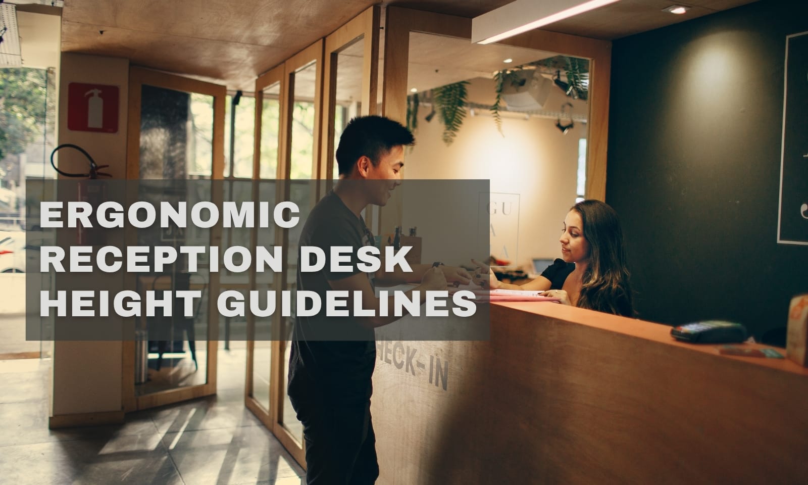 Ergonomic Reception Desk Height Guidelines & Standards