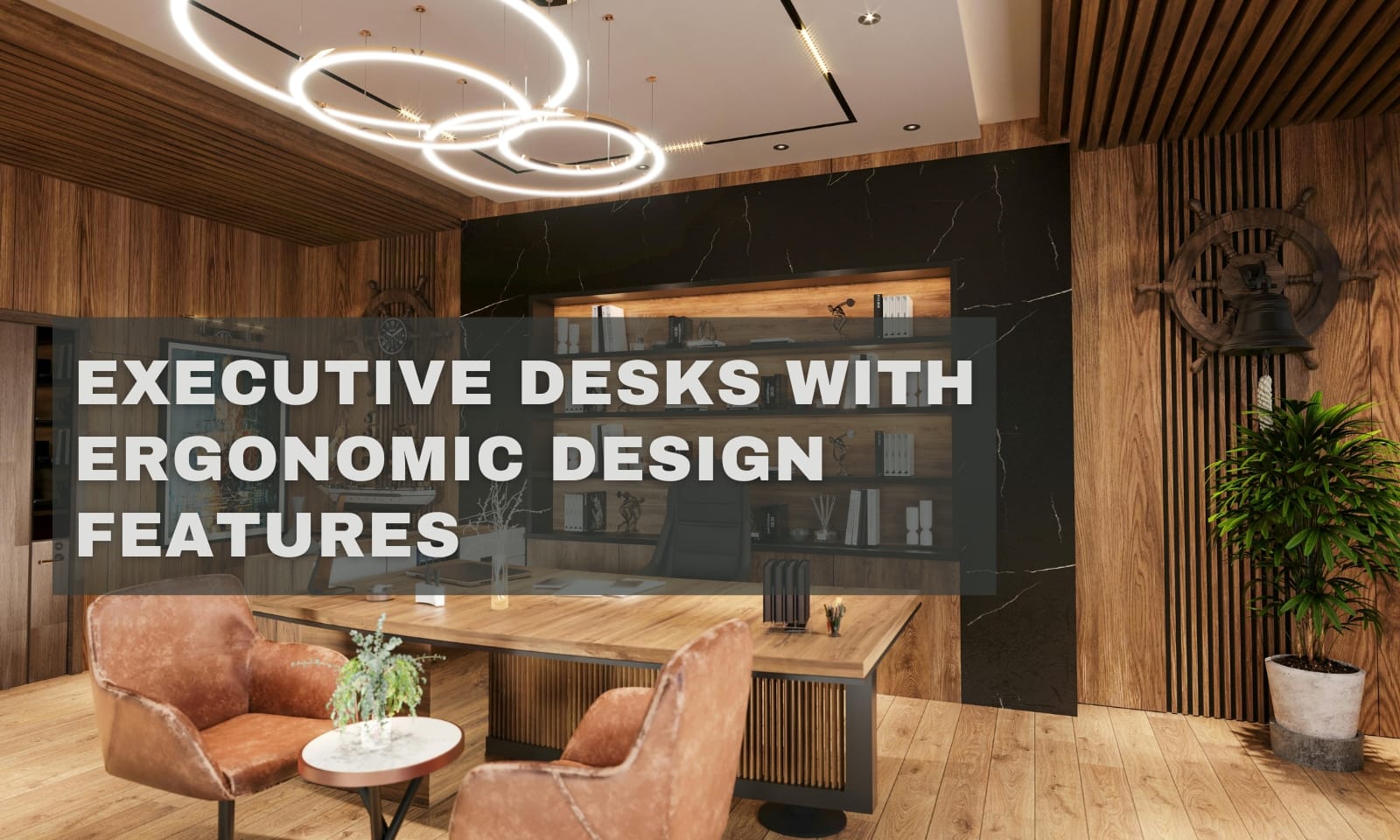 Executive Desks with Ergonomic Design Features