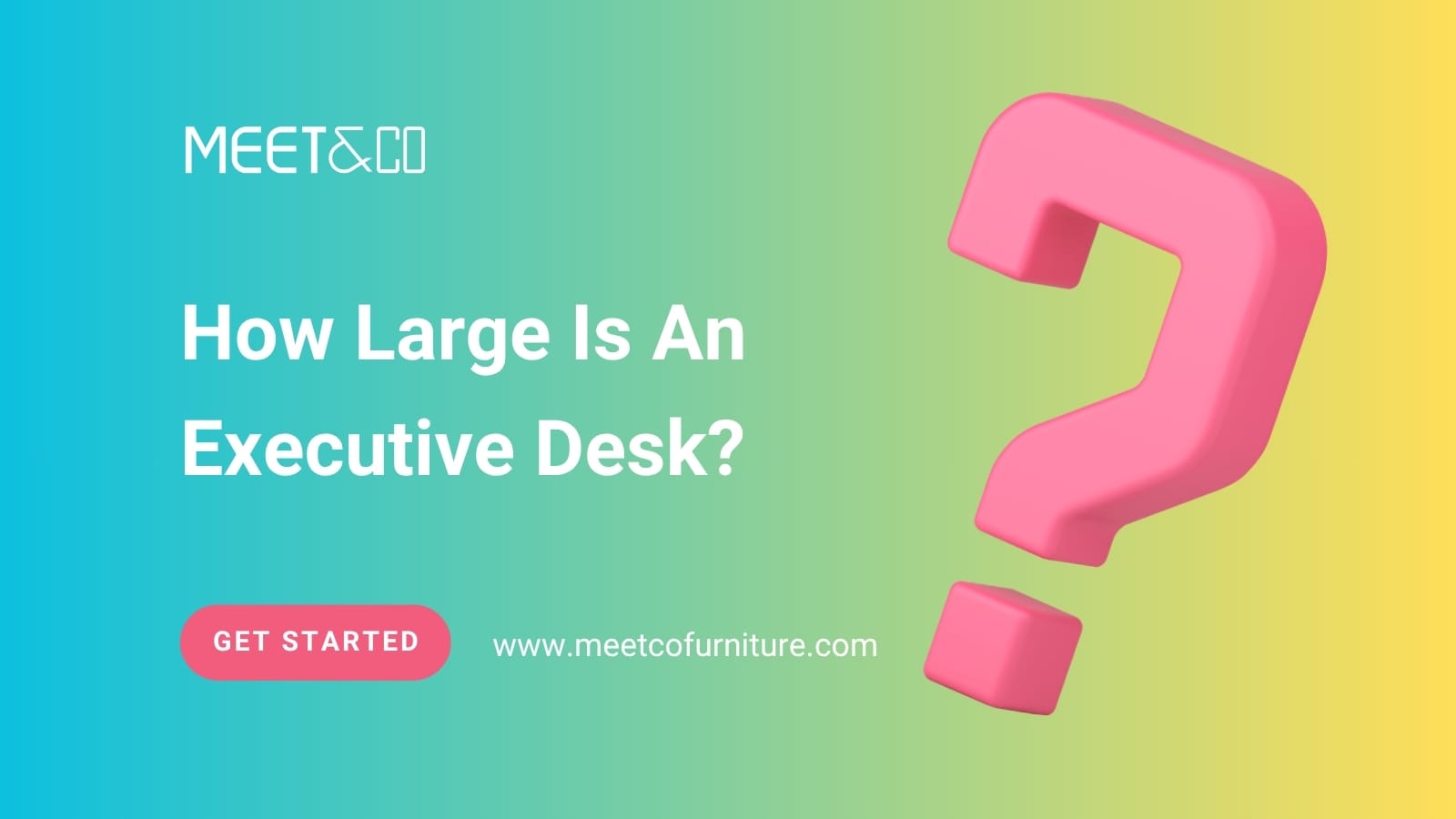 How Large Is An Executive Desk?