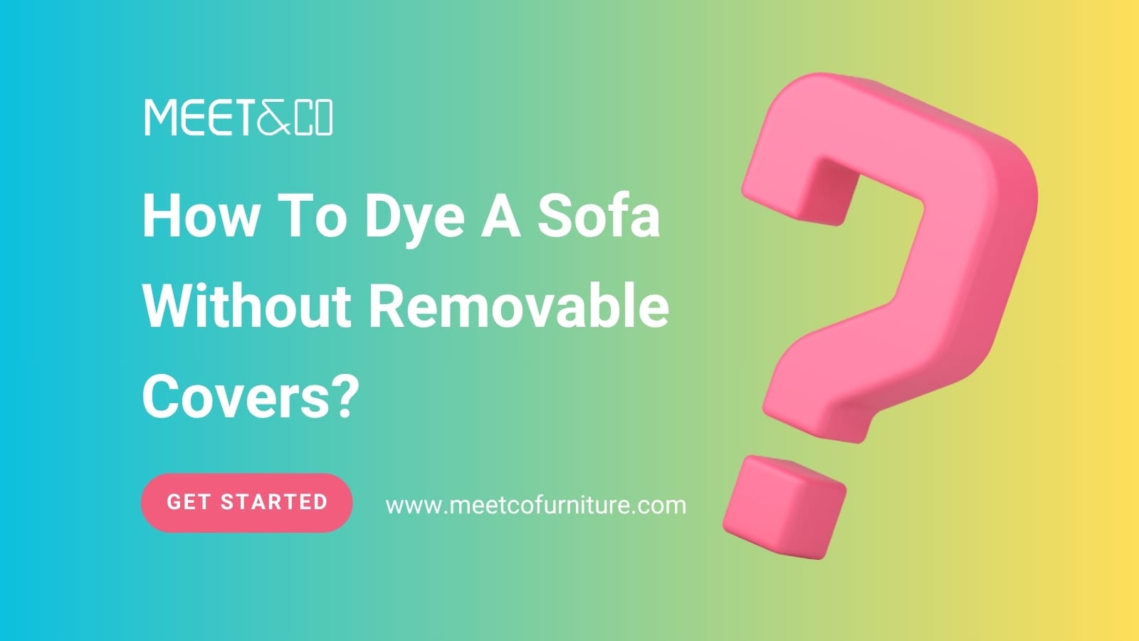 How To Dye A Sofa Without Removable Covers?