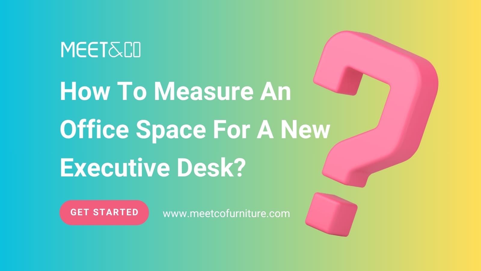 How To Measure An Office Space For A New Executive Desk?