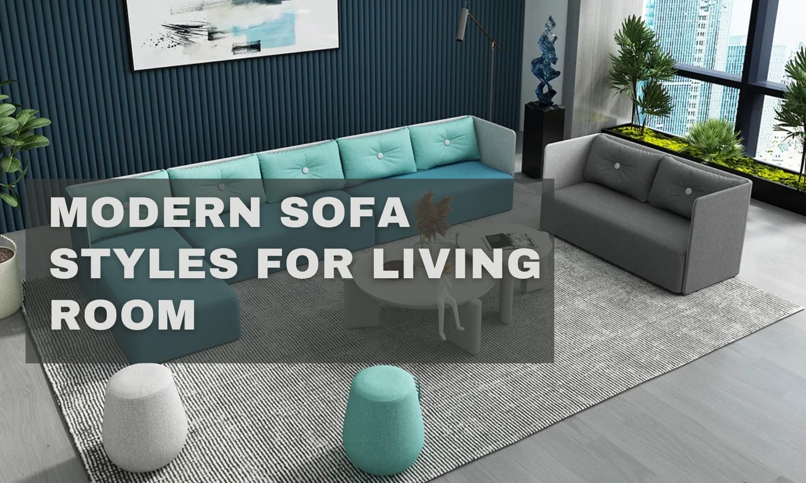 Modern Sofa Styles For Living Room