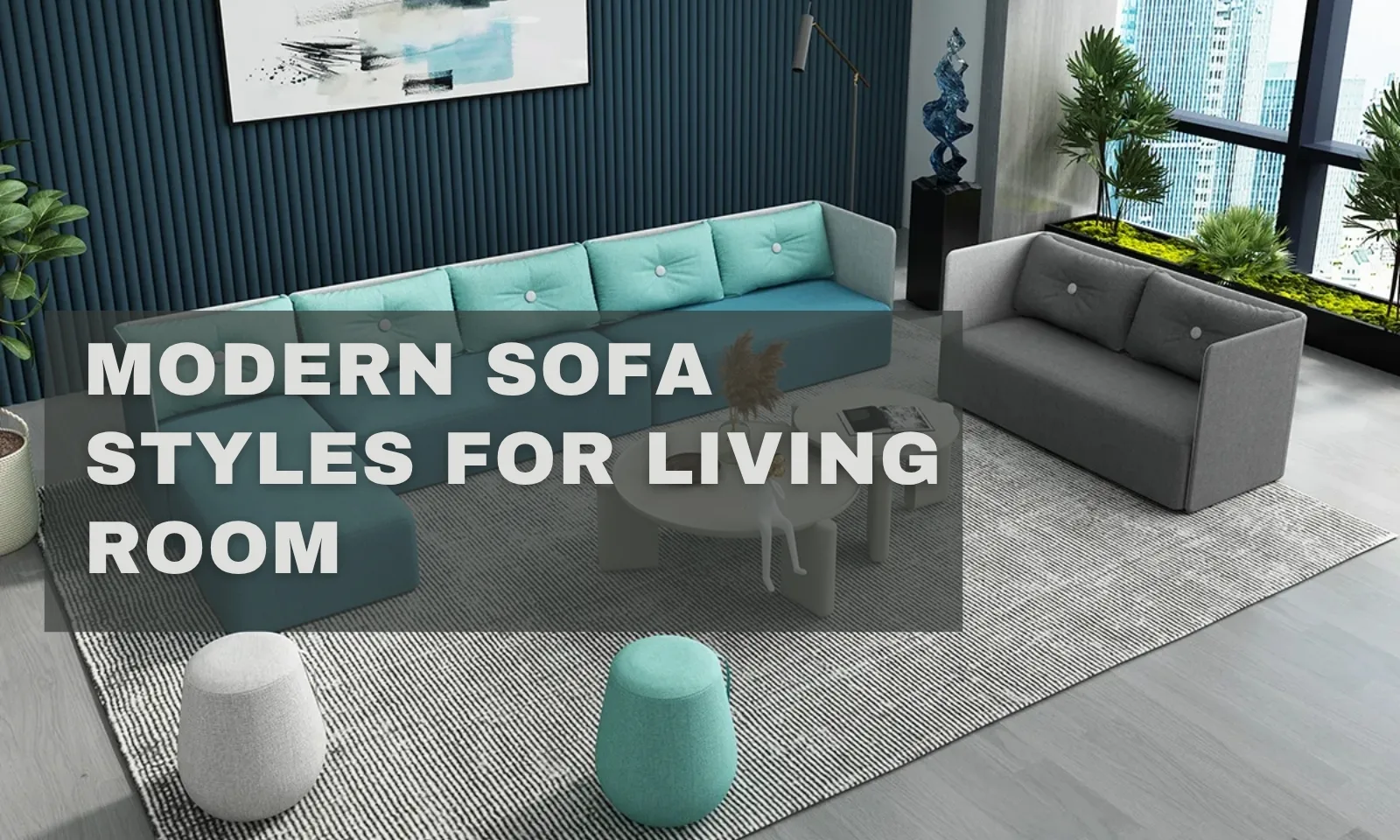 Estilos de sofás modernos para sala de estar