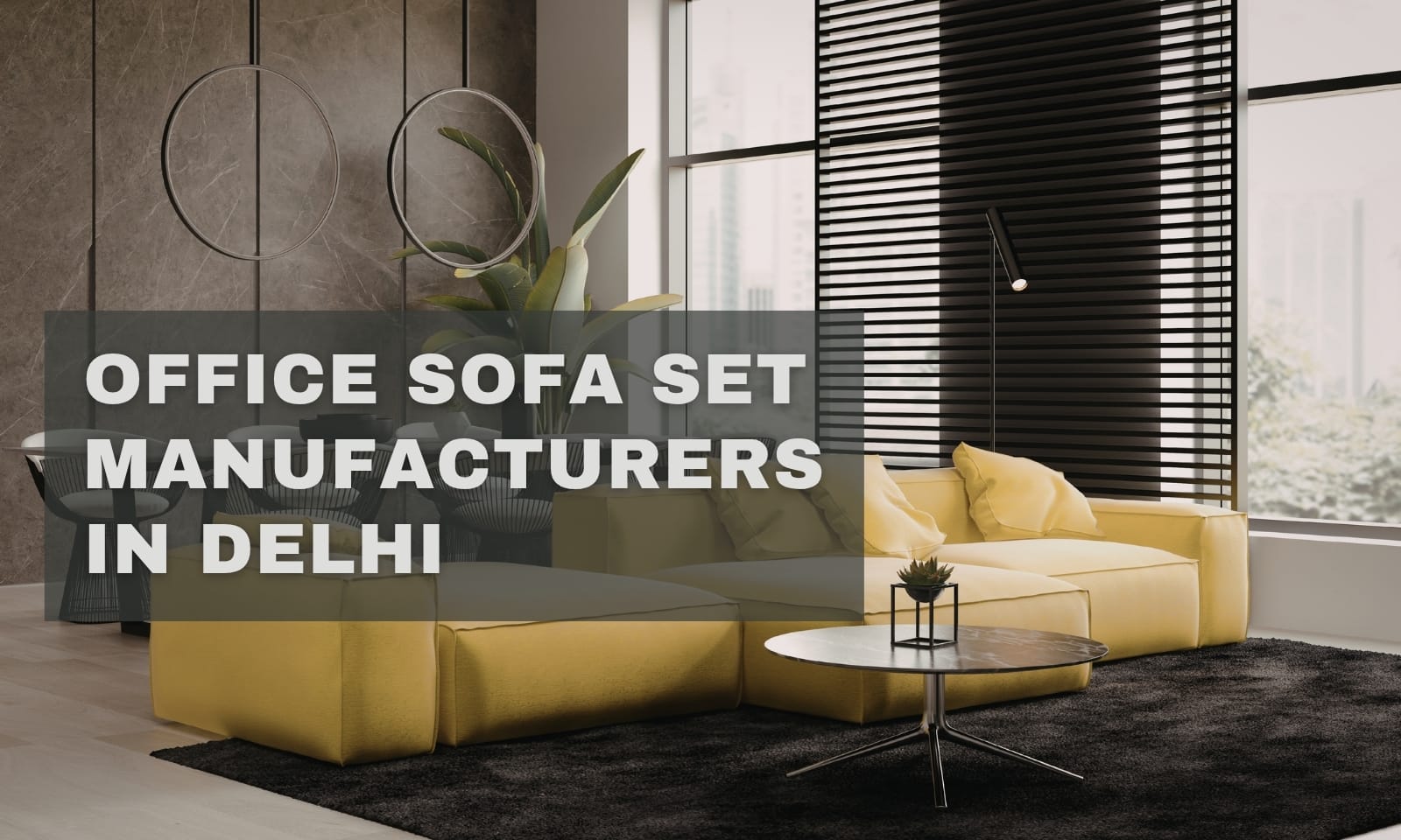 Office Sofa Set Manufacturers In Delhi