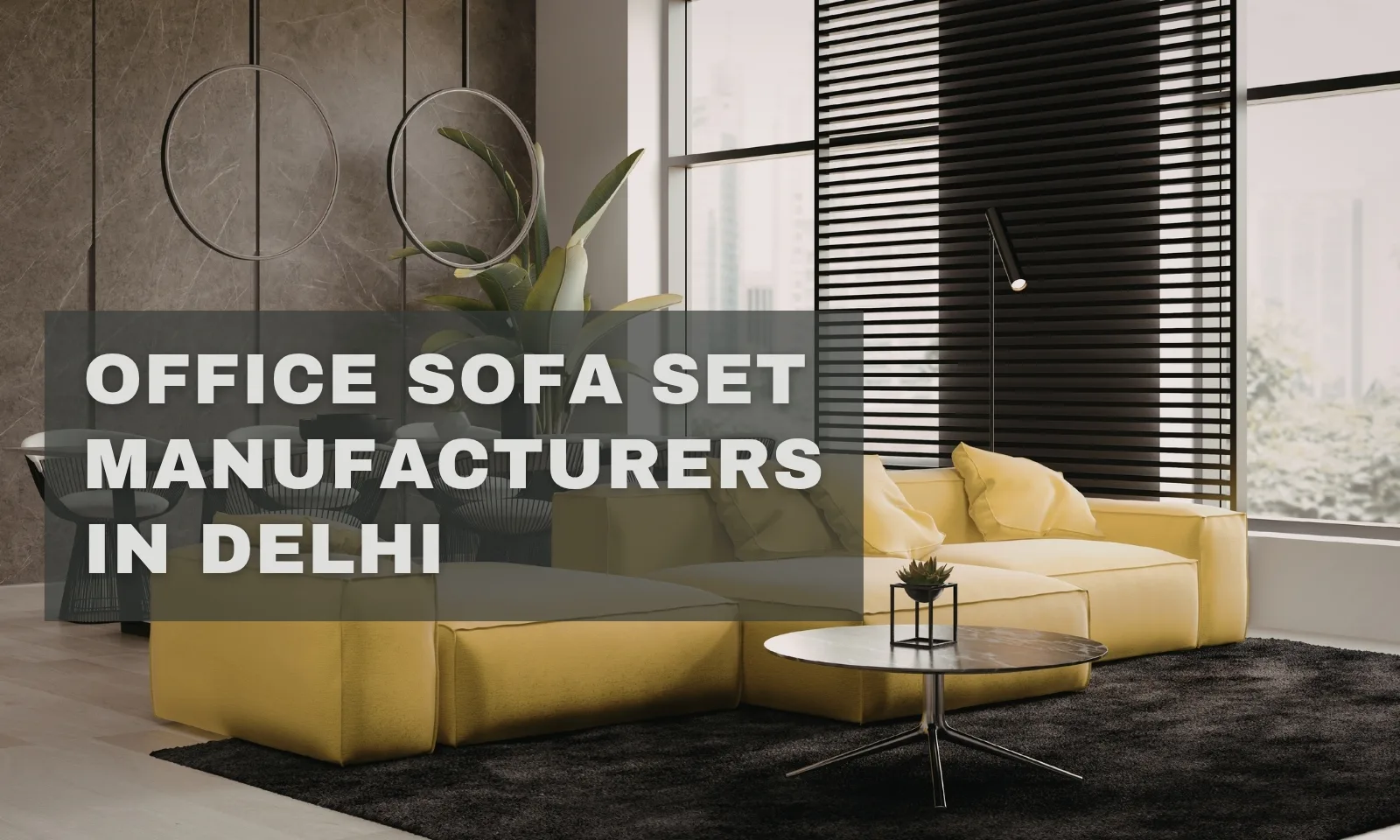 Fabricantes de conjuntos de sofás para escritório em Delhi