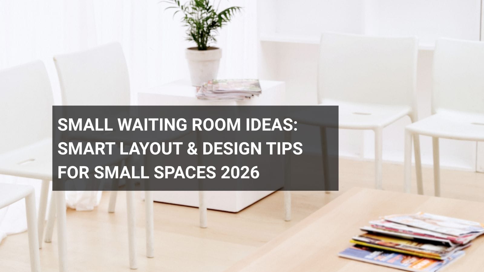 small waiting room idea