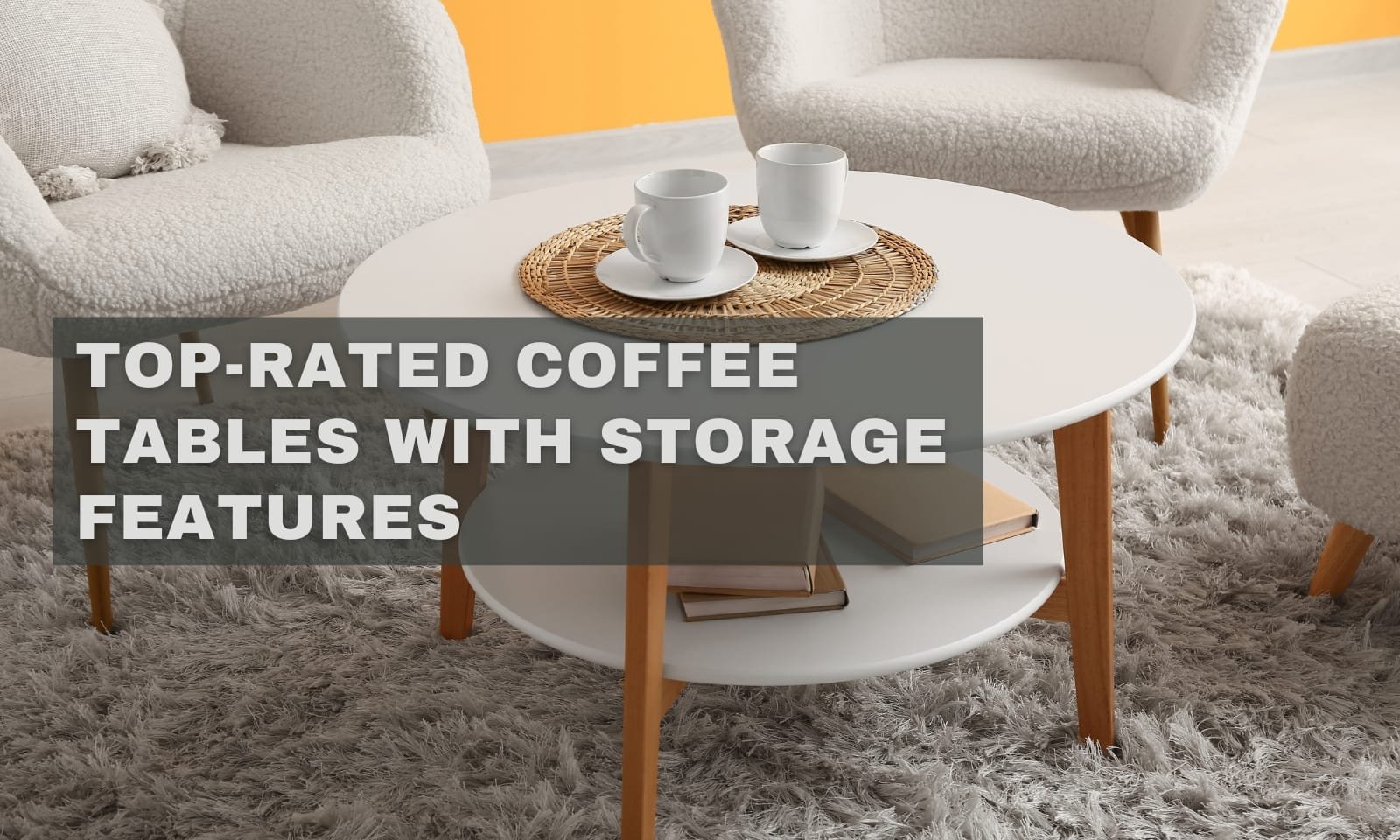 Top-Rated Coffee Tables with Storage Features