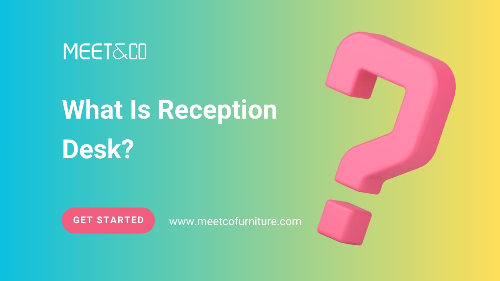 What Is Reception Desk?