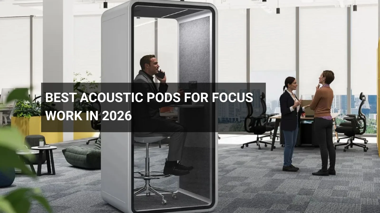 Cabines acústicas para trabalho focado