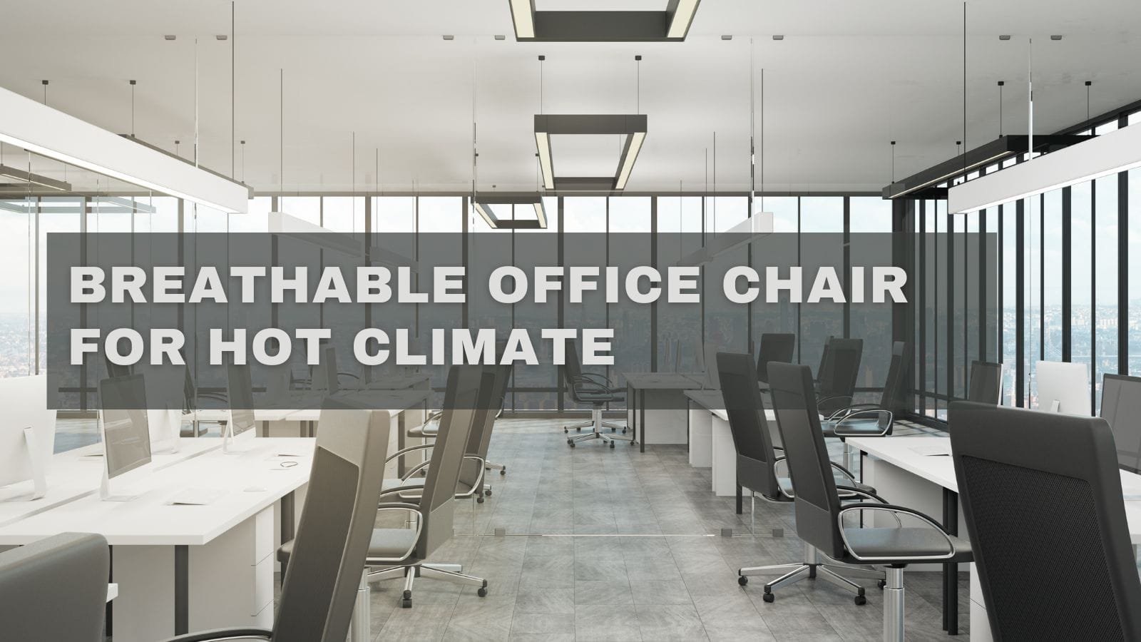 Breathable Office Chair for Hot Climate