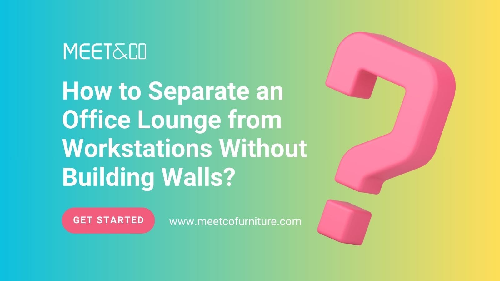 How to Separate an Office Lounge from Workstations Without Building Walls