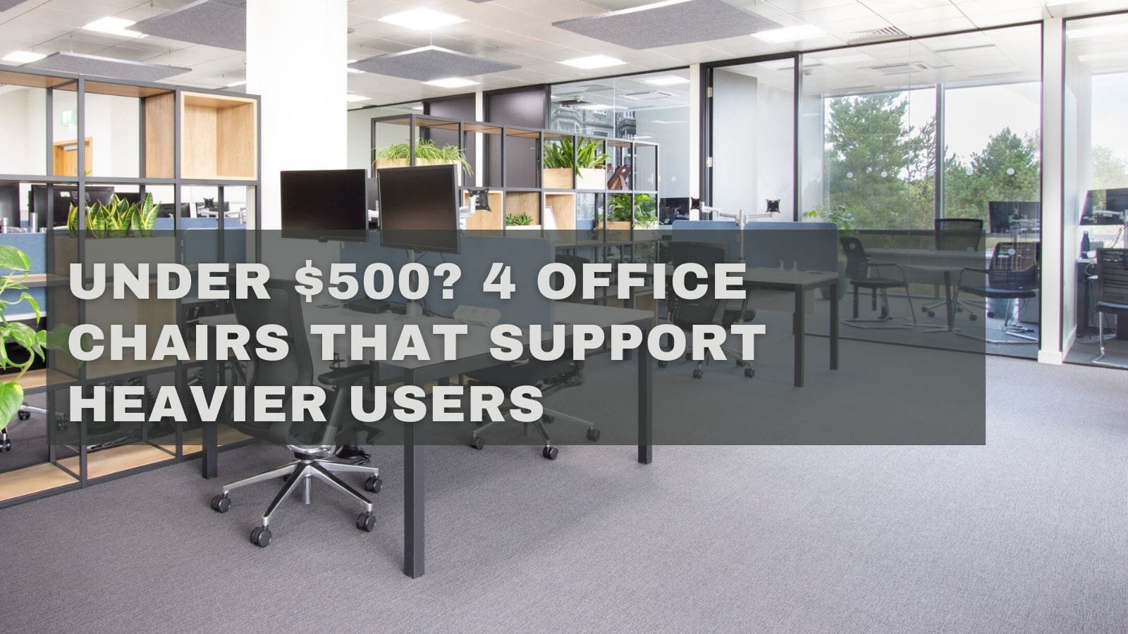 best office chair under 500 for heavy people