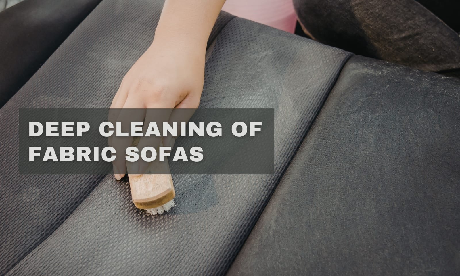 Deep Cleaning of Fabric Sofas: The Ultimate Expert Guide