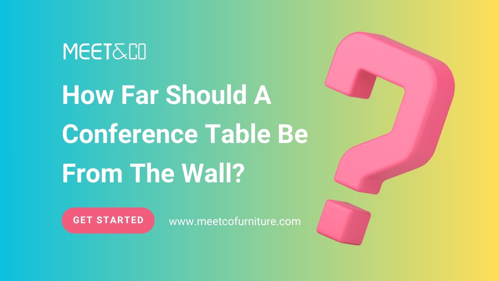How Far Should A Conference Table Be From The Wall?