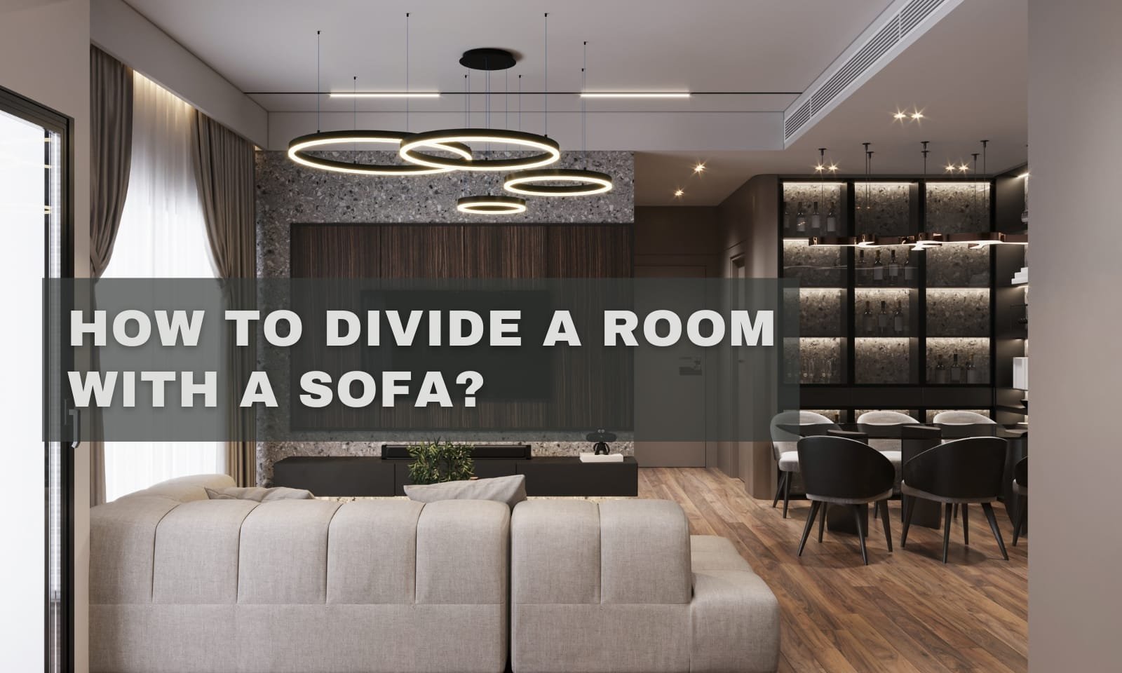 How to Divide a Room with a Sofa? A Pro Guide