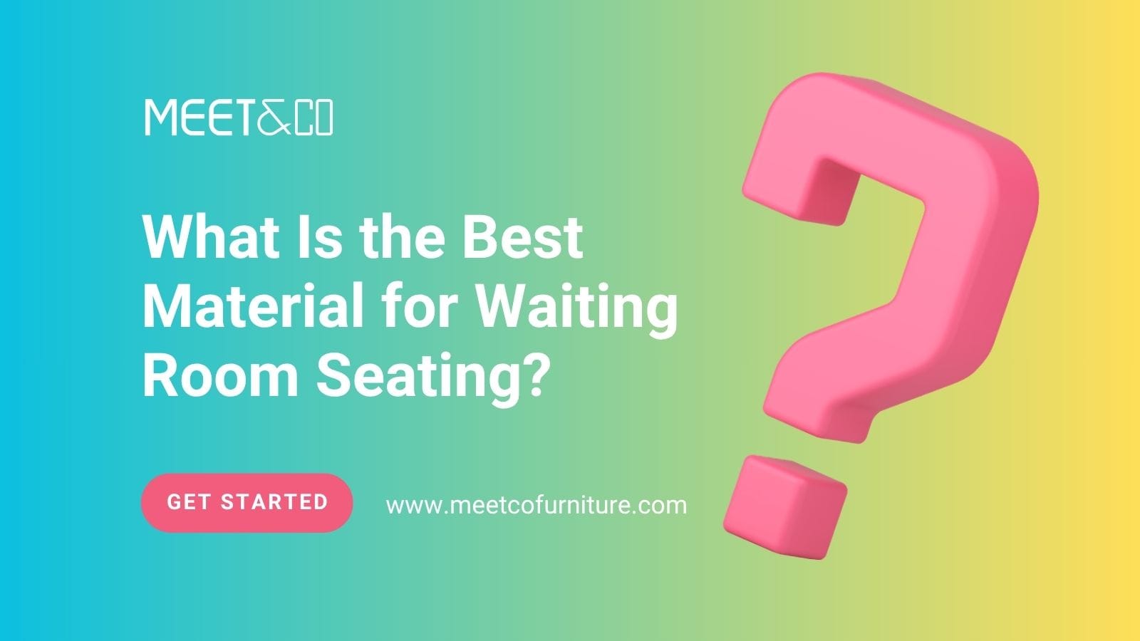 What Is the Best Material for Waiting Room Seating?