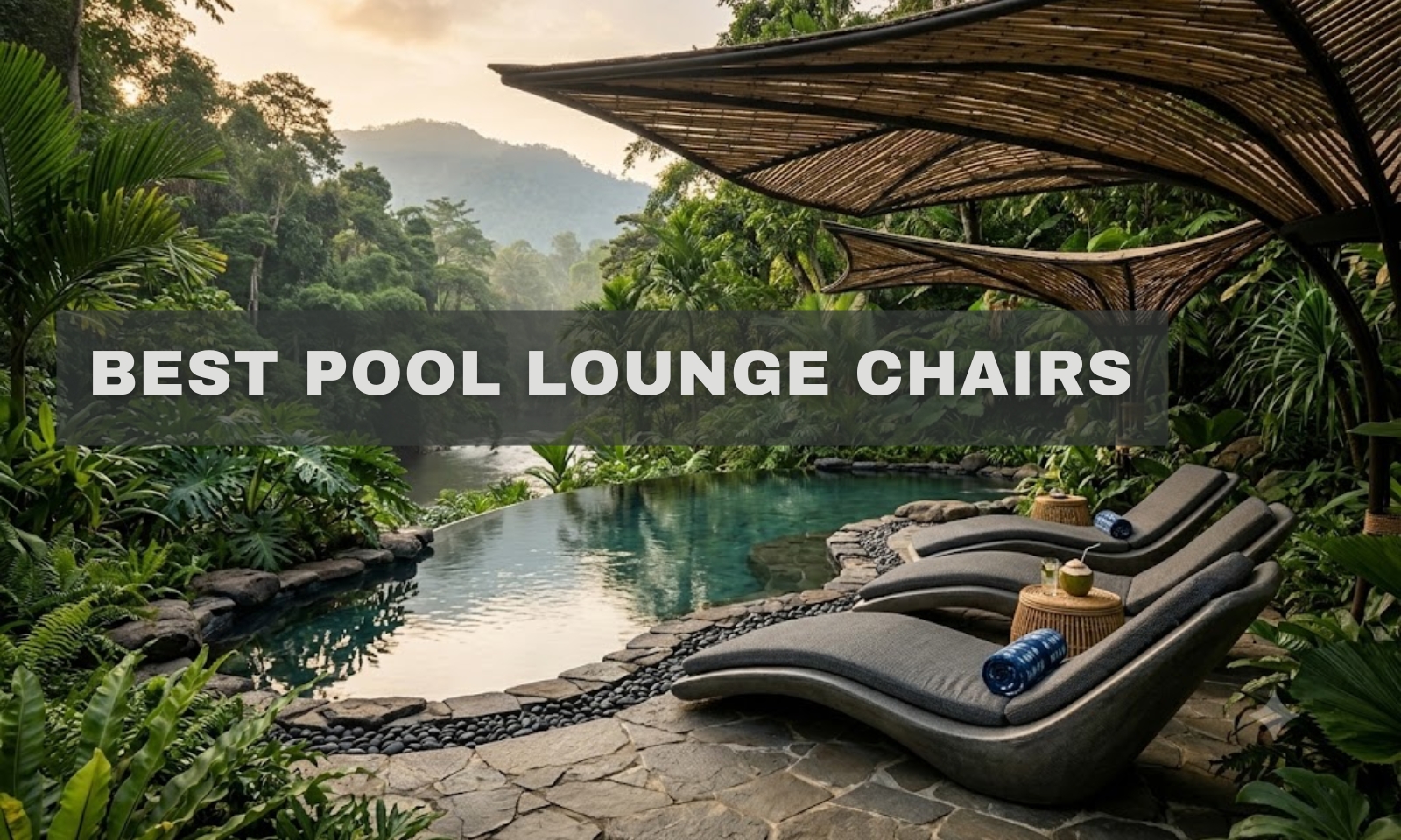 Best Pool Lounge Chairs 2026: The Ultimate Durability Guide
