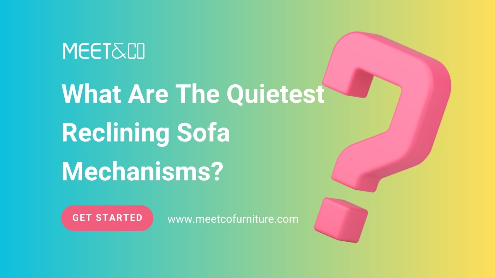 What Are The Quietest Reclining Sofa Mechanisms?