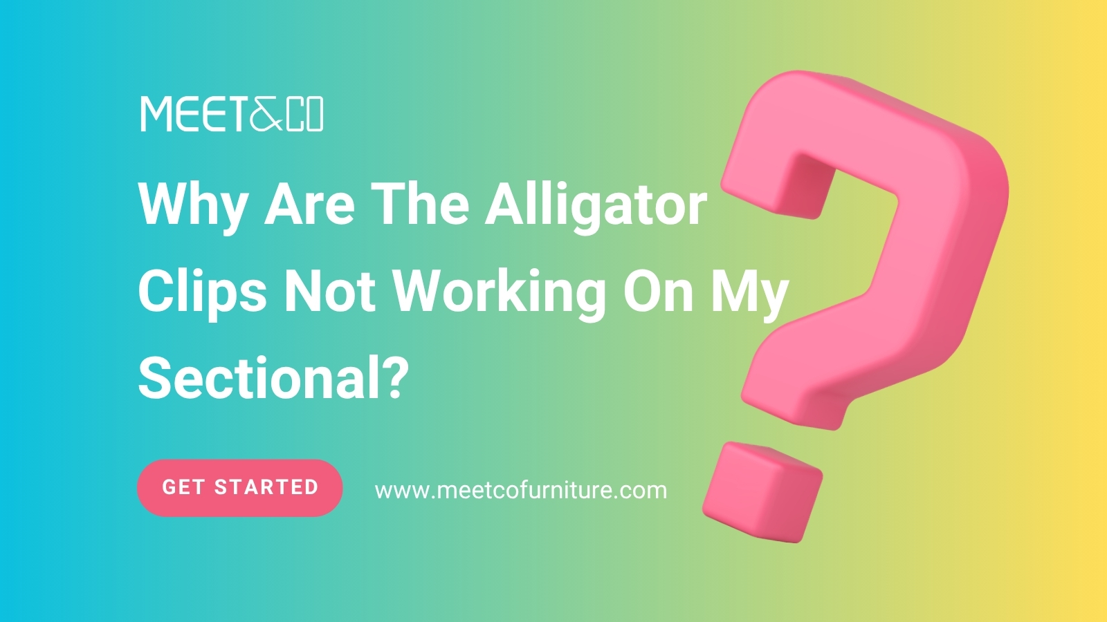 Why Are The Alligator Clips Not Working On My Sectional?