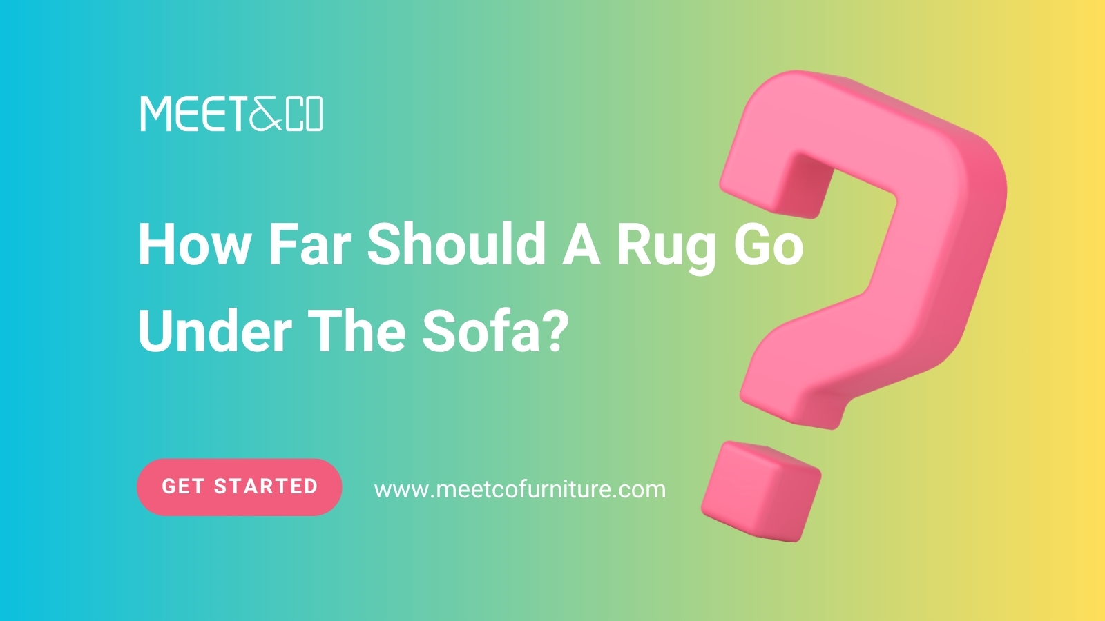 How Far Should A Rug Go Under The Sofa?