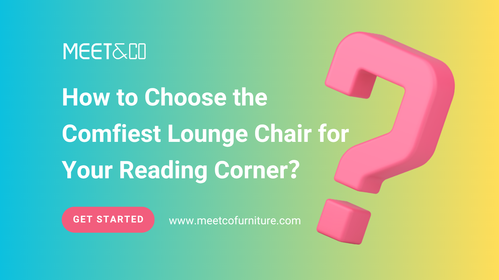 1.How to Choose the Comfiest Lounge Chair for Your Reading Corner?