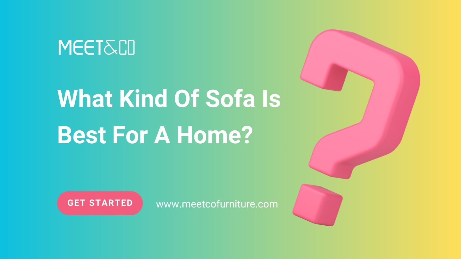 What Kind Of Sofa Is Best For A Home?