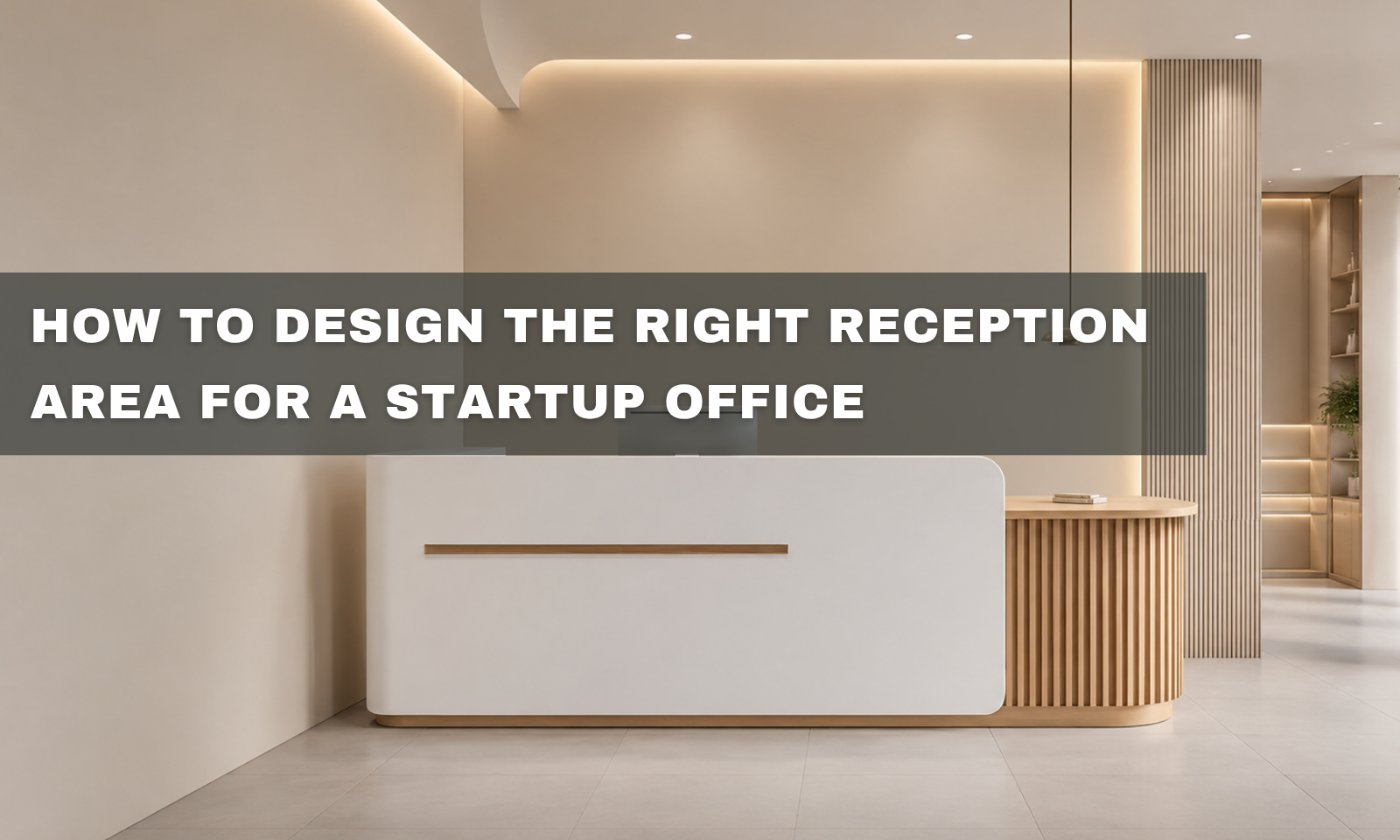 Como projetar a área de recepção ideal para um escritório de startup