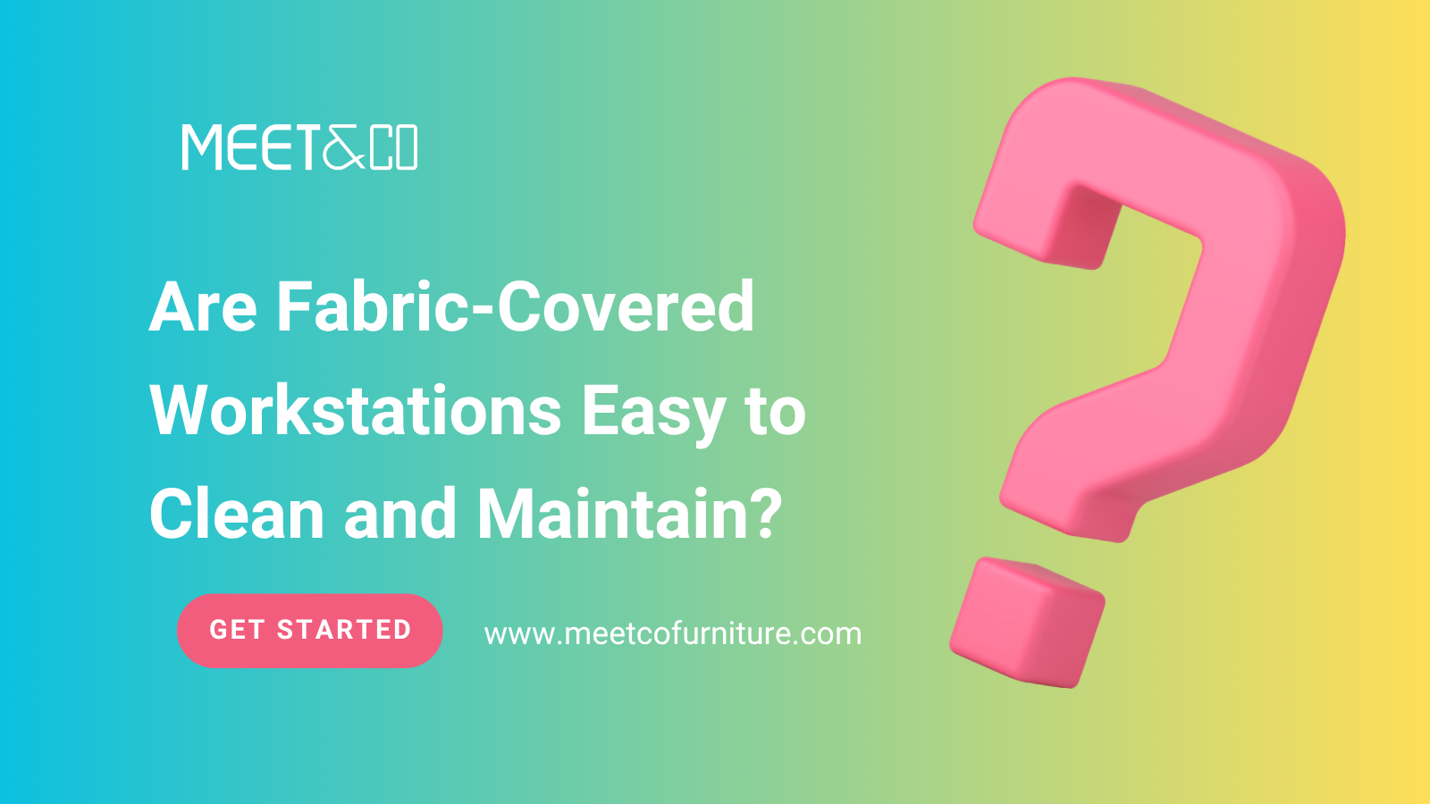 Are Fabric‑Covered Workstations Easy to Clean and Maintain?