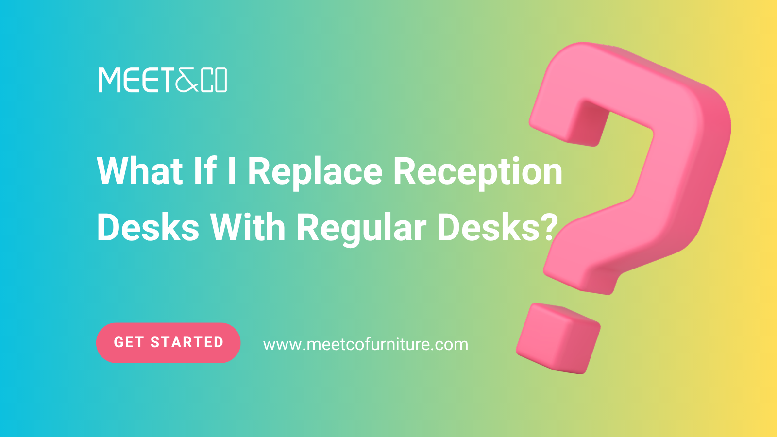 What If I Replace Reception Desks With Regular Desks?
